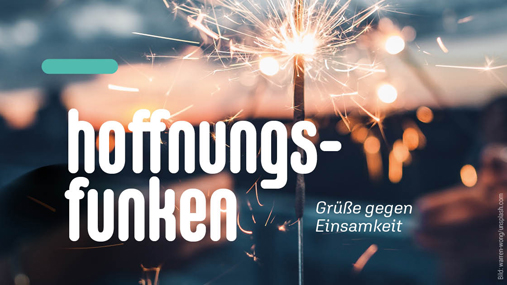 Neue Mitmach-Aktion bei ERF Jess: Hoffnungsfunken – Grüße gegen Einsamkeit 