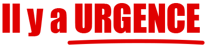 Il y a urgence