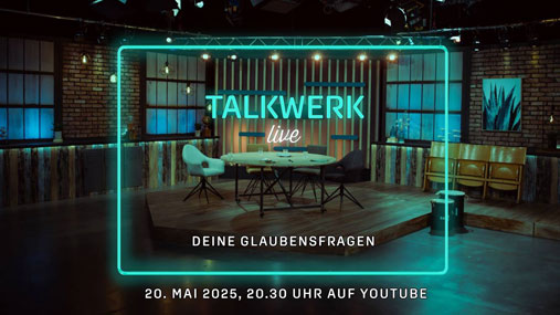 Talkwerk live – Deine Glaubensfragen. Sei am 20. Mai um 20:30 Uhr auf YouTube dabei! (Foto: ERF)